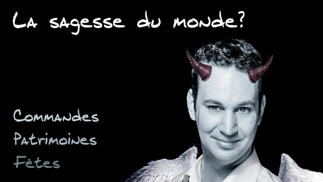 La sagesse du monde? Guillaume LOUIS