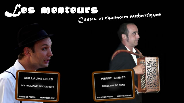 Les menteurs Guillaume LOUIS Pierre ZIMMER